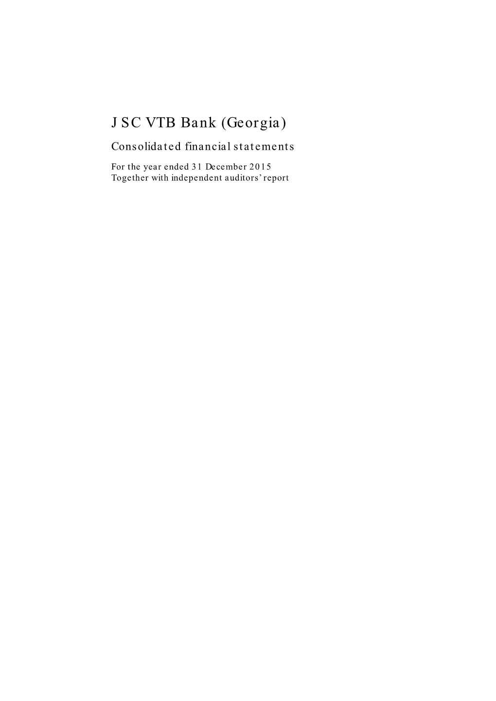 JSC VTB Bank (Georgia) Consolidated Financial Statements