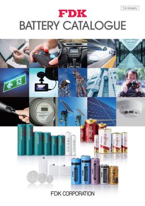 BATTERY CATALOGUE Supporting Your Life and Society with Smart Energy Solutions That Utilize Safe and Secure Batteries