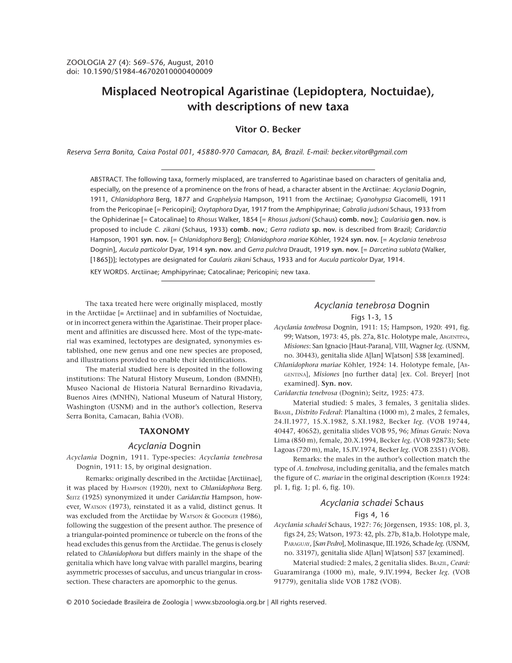 Misplaced Neotropical Agaristinae (Lepidoptera, Noctuidae), with Descriptions of New Taxa