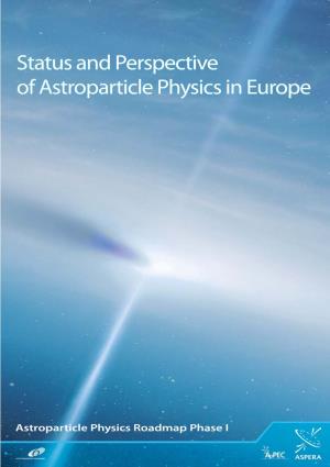 Astroparticle Physics Roadmap Phase I ASPERA Roadmap • Phase I •