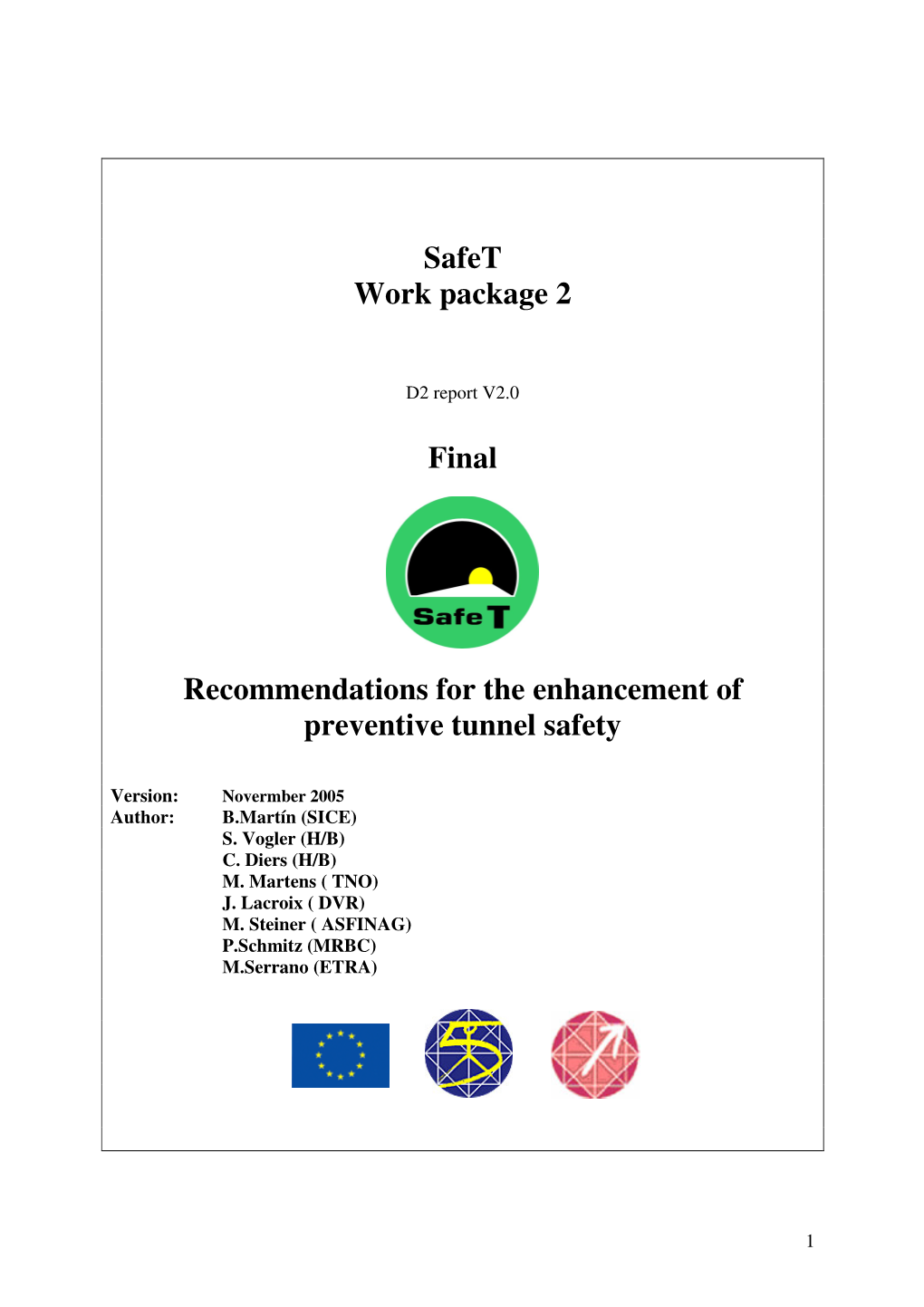Safet Work Package 2 Final Recommendations for the Enhancement of Preventive Tunnel Safety