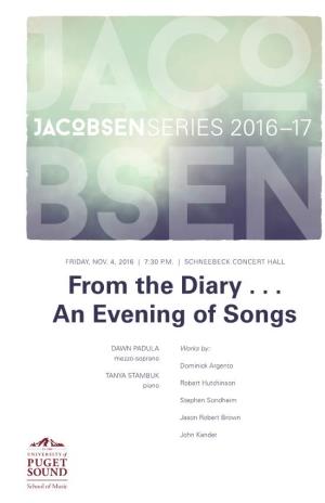 From the Diary . . . an Evening of Songs