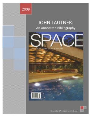 JOHN LAUTNER: an Annotated Bibliography