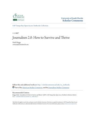 Journalism 2.0: How to Survive and Thrive Mark Briggs Contact@Journalism20.Com