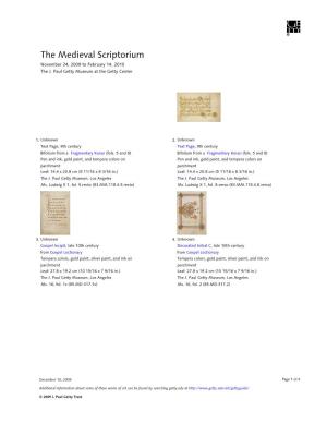 The Medieval Scriptorium November 24, 2009 to February 14, 2010 the J