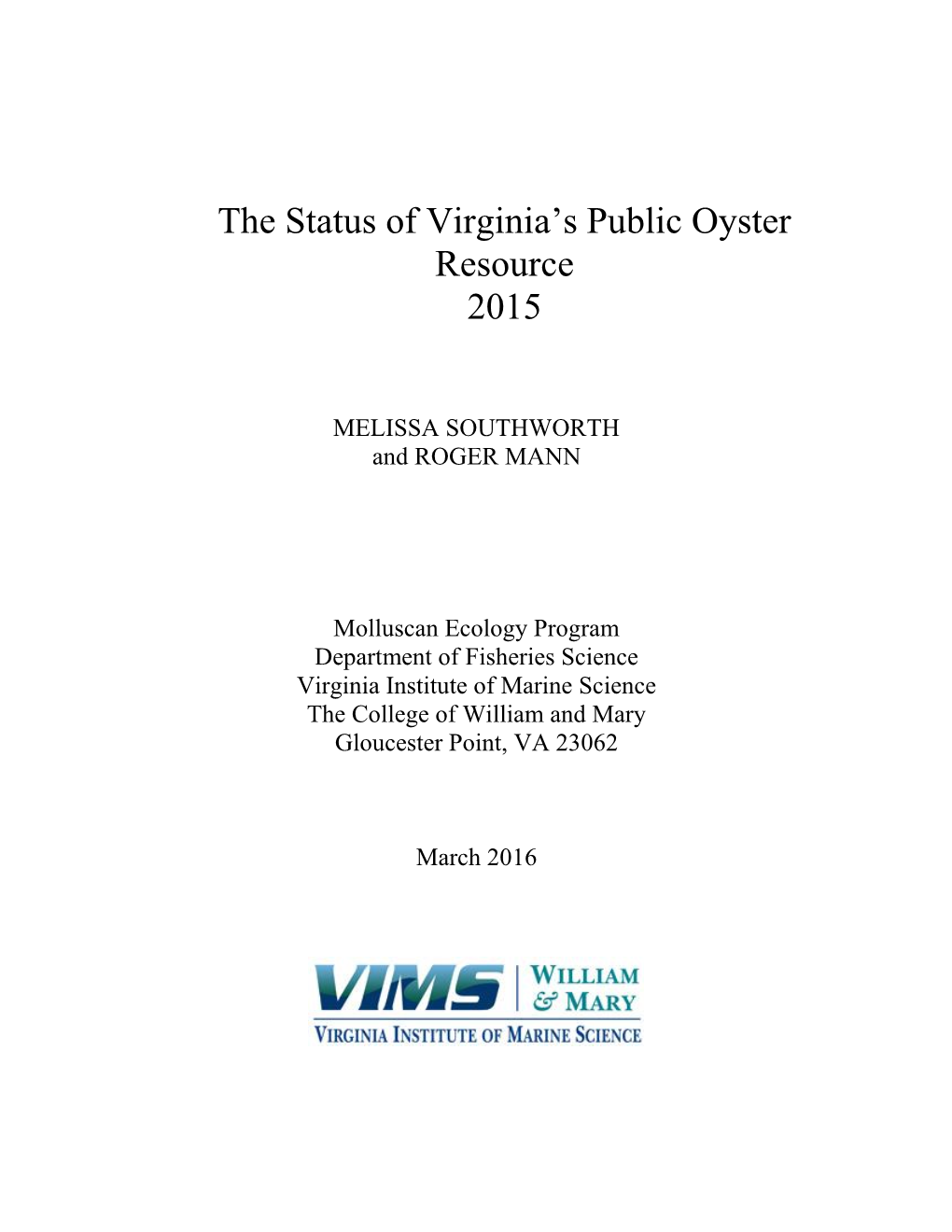The Status of Virginia's Public Oyster Resource 2015