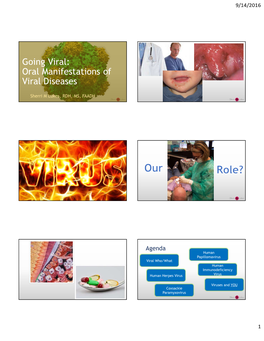 Going Viral: Oral Manifestations of Viral Diseases