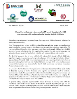 Metro Denver Assessors Announce Real Property Valuations for 2021 Assessors to Provide Media Availability Tuesday, April 27, 10:00 A.M