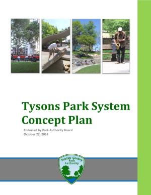 Tysons Park System Concept Plan Endorsed by Park Authority Board October 22, 2014