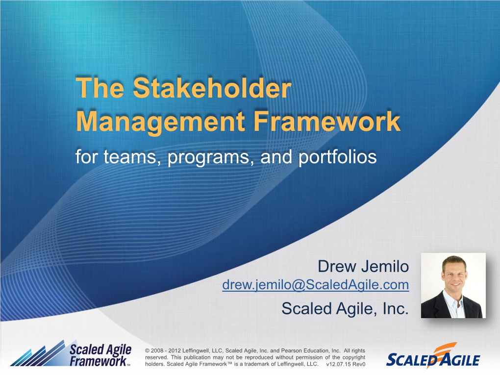 The Stakeholder Management Framework for Teams, Programs, and Portfolios