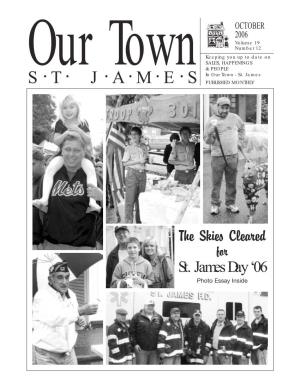 OCTOBER 2006 Volume 19 Number 12 Keeping You up to Date on SALES, HAPPENINGS Our Town & PEOPLE • • • • • • in Our Town - St