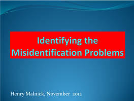 Identifying the Misidentification Problems