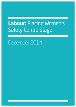Labour:Placing Women's Safety Centre Stage December 2014