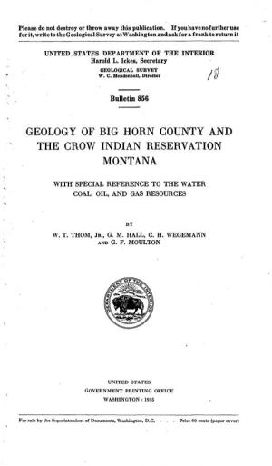 Geology of Big Horn County and the Grow Indian Reservation Montana