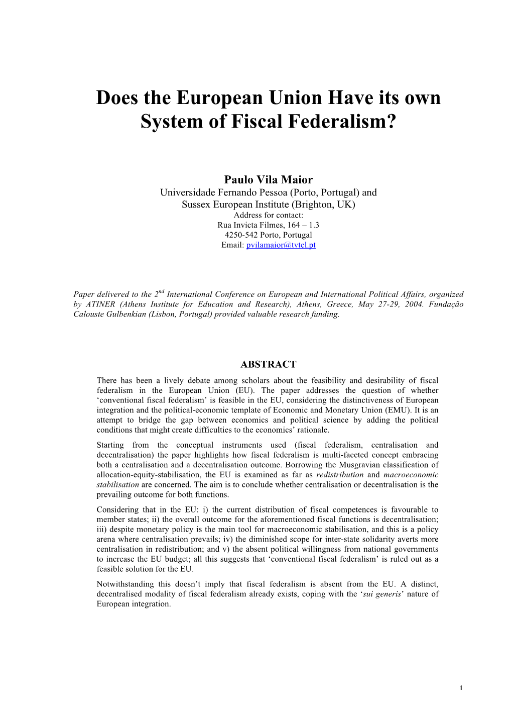 Does the European Union Have Its Own System of Fiscal Federalism?