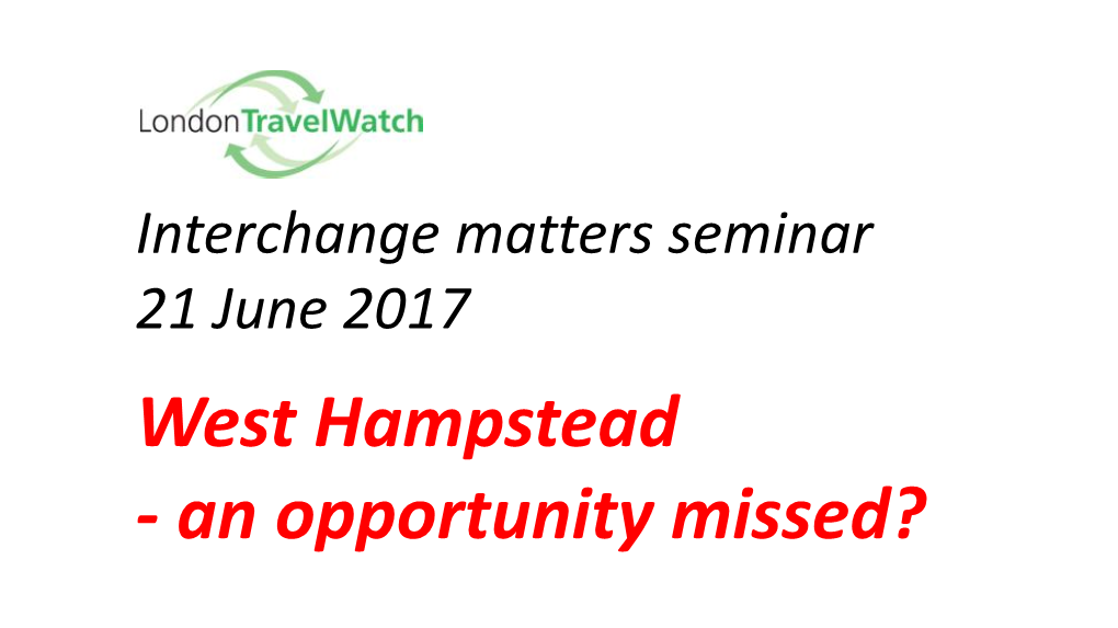 West Hampstead - an Opportunity Missed?