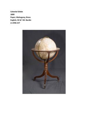 Celestial Globe 1800 Paper; Mahogany; Brass English; W & T.M