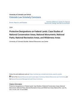 Case Studies of National Conservation Areas, National Monuments, National Parks, National Recreation Areas, and Wilderness Areas