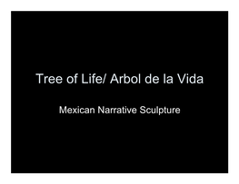 Tree of Life/ Arbol De La Vida