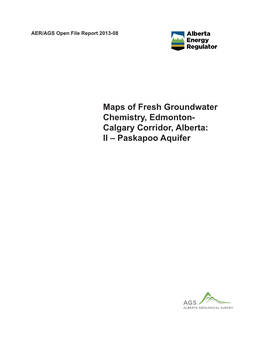 Calgary Corridor, Alberta: II – Paskapoo Aquifer AER/AGS Open File Report 2013-08