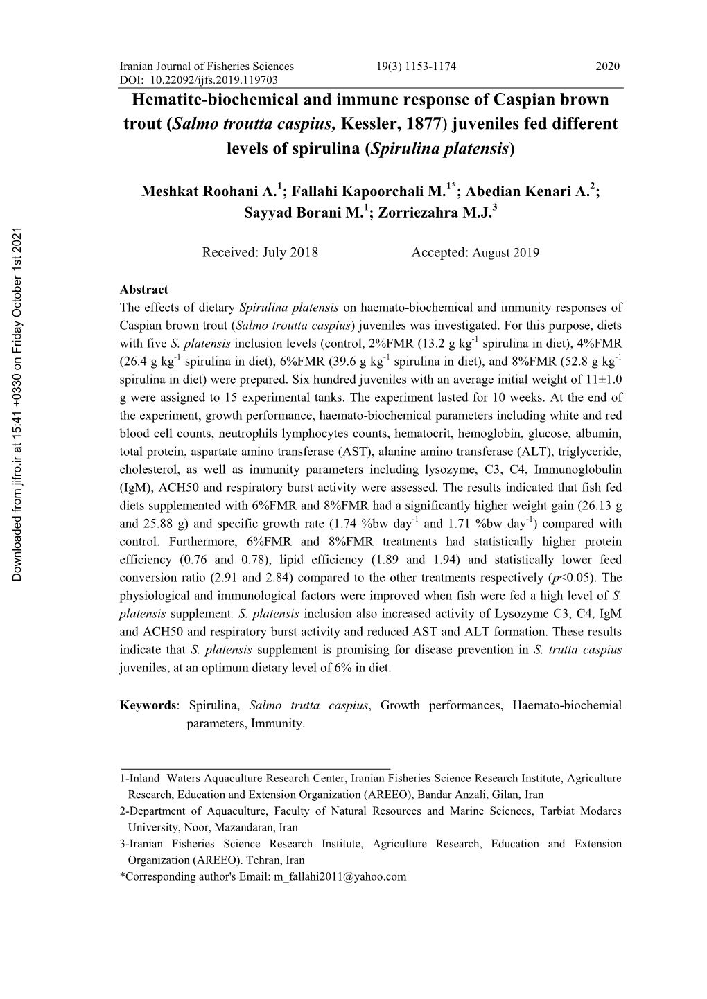 Hematite-Biochemical and Immune Response of Caspian Brown Trout (Salmo Troutta Caspius, Kessler, ) Juveniles Fed Different Levels of Spirulina (Spirulina Platensis)