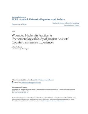 Wounded Healers in Practice: a Phenomenological Study of Jungian Analysts' Countertransference Experiences Jeffrey M