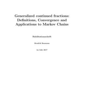 Generalized Continued Fractions: Deﬁnitions, Convergence and Applications to Markov Chains