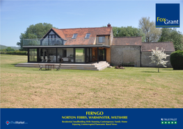 FERNGO NORTON FERRIS, WARMINSTER, WILTSHIRE Residential Smallholding with Stunning Contemporary Family Home Enjoying Uninterrupted Panoramic Rural Views SITUATION