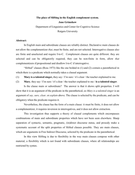 The Place of Slifting in the English Complement System. Jane Grimshaw Department of Linguistics and Center for Cognitive Science Rutgers University