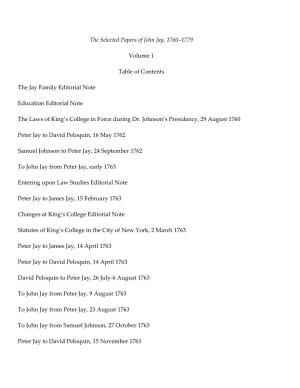 The Selected Papers of John Jay, 1760–1779 Volume 1 Table of Contents the Jay Family Editorial Note Education Editorial Note