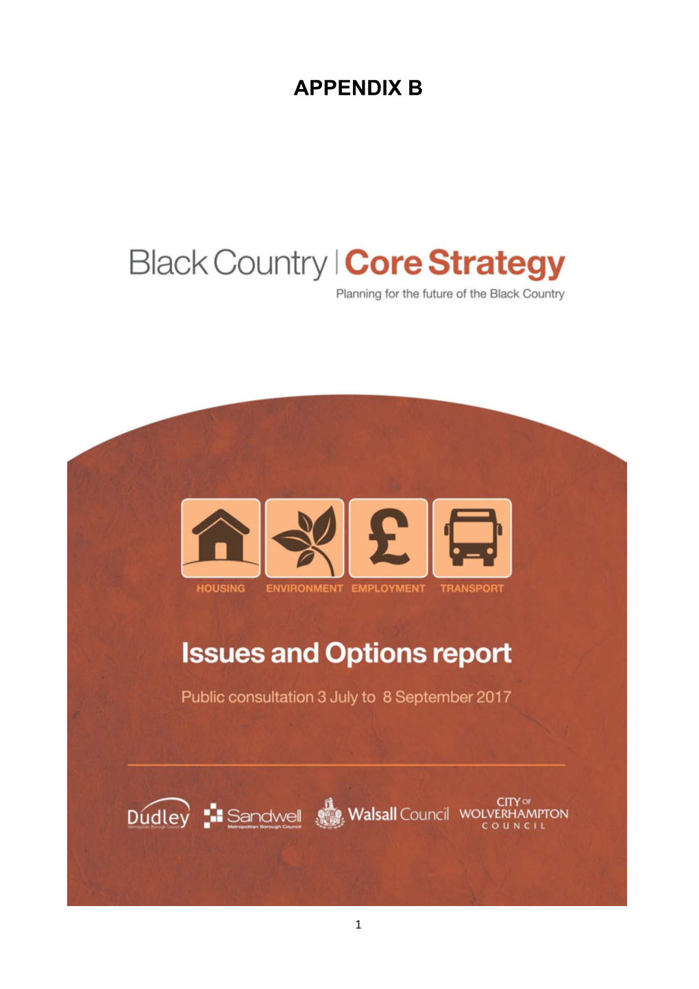 Black Country Today – the Existing Strategy the Black Country Today the Strategy Delivery