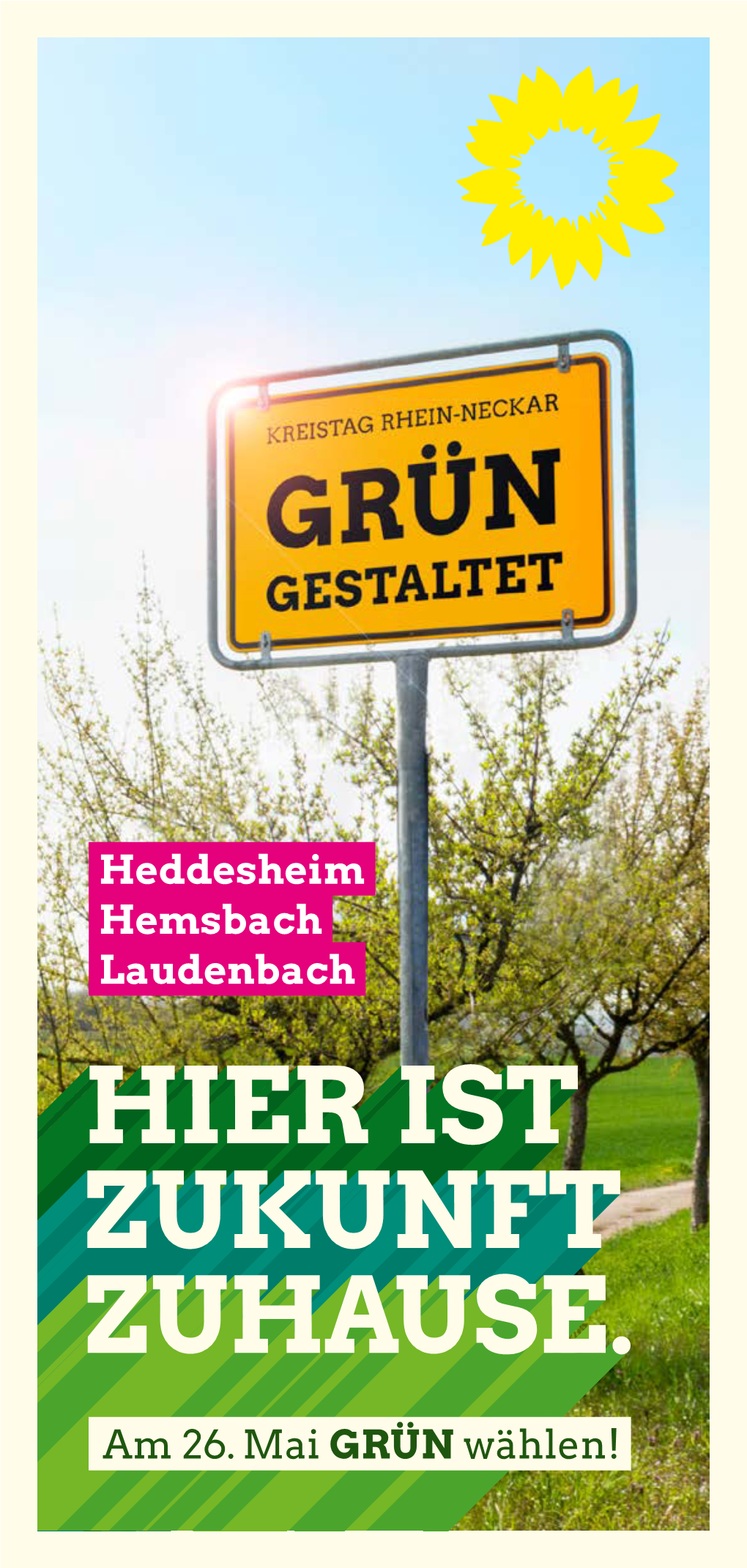 Am 26. Mai GRÜN Wählen! Heddesheim Hemsbach Laudenbach