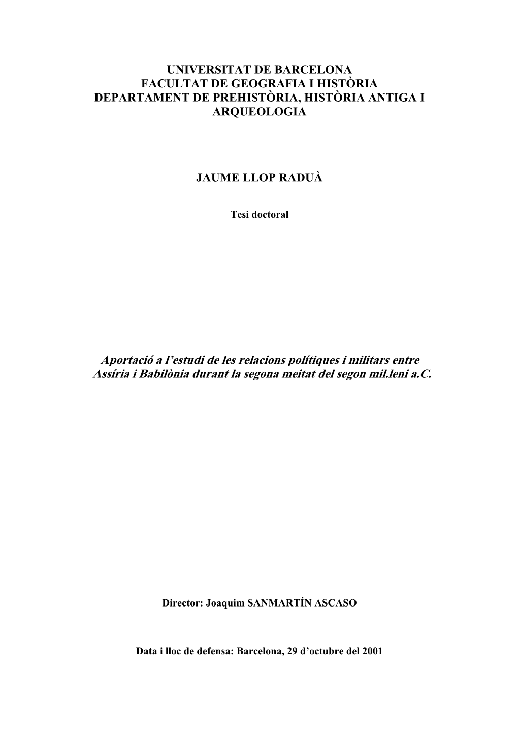 Aportació a L'estudi De Les Relacions Polítiques I Militars Entre Assíria I Babilònia Durant La Segona Meitat Del Segon Mi