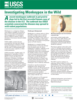 Investigating Monkeypox in the Wild Recent Monkeypox Outbreak in Pet Prairie a Dogs Led to the ﬁrst Recorded Human Case of the Disease in the U.S