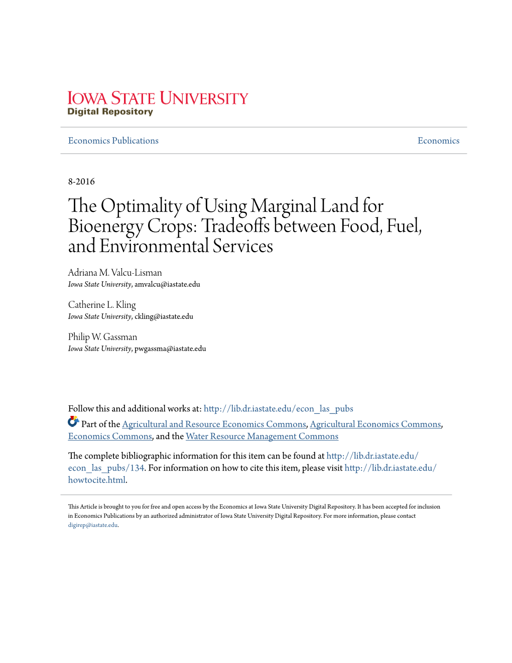 The Optimality of Using Marginal Land for Bioenergy Crops: Tradeoffs Between Food, Fuel, and Environmental Services Adriana M