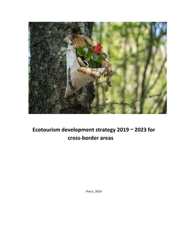Ecotourism Development Strategy 2019 ‒ 2023 for Cross-Border Areas