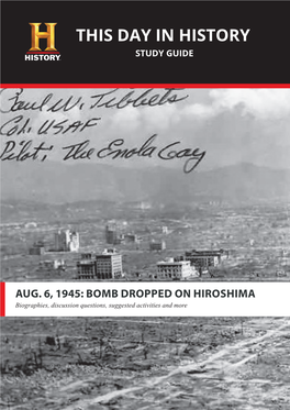 BOMB DROPPED on HIROSHIMA Biographies, Discussion Questions, Suggested Activities and More NUCLEAR WEAPONS Setting the Stage