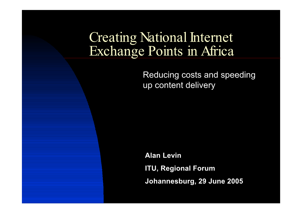 Creating National Internet Exchange Points in Africa