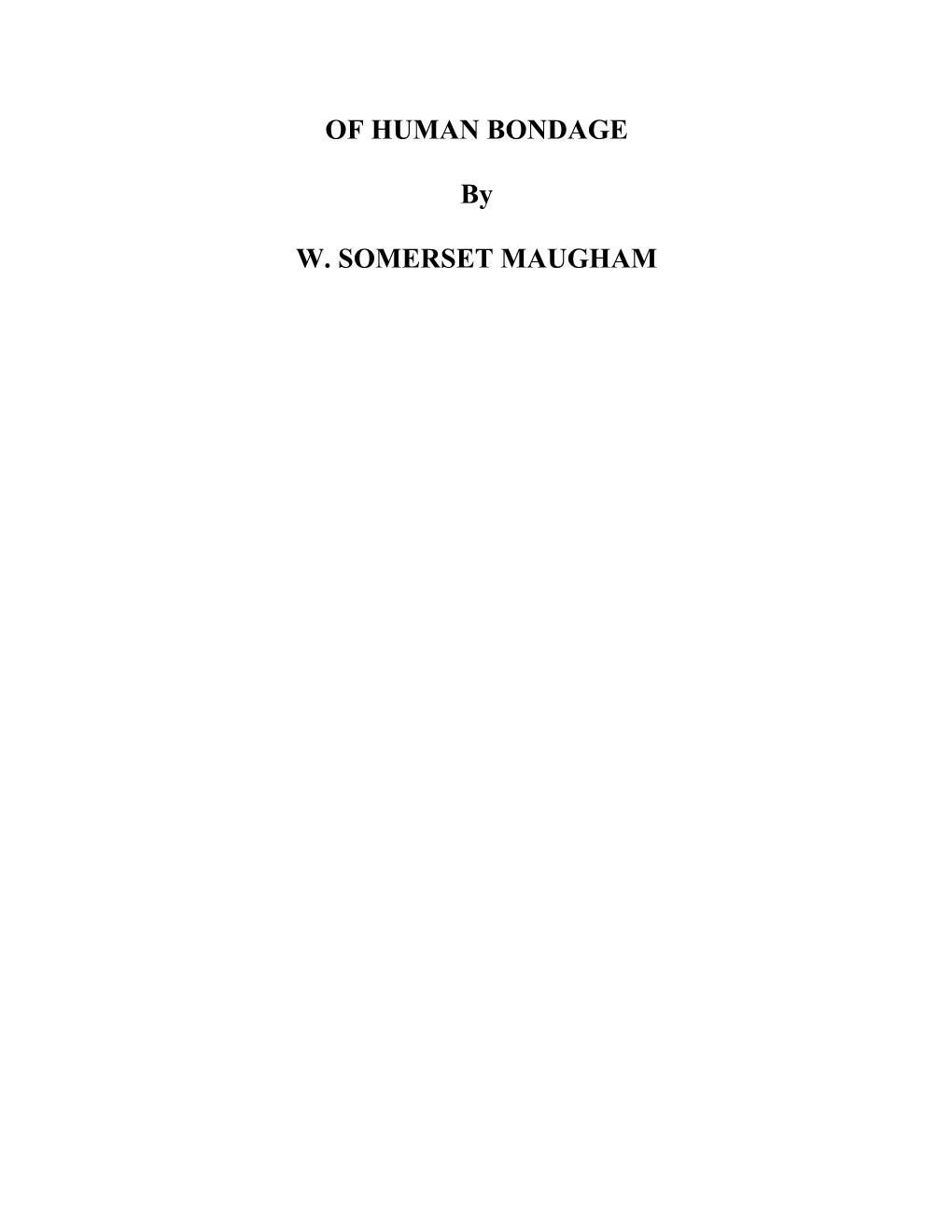 OF HUMAN BONDAGE By W. Somerset Maugham