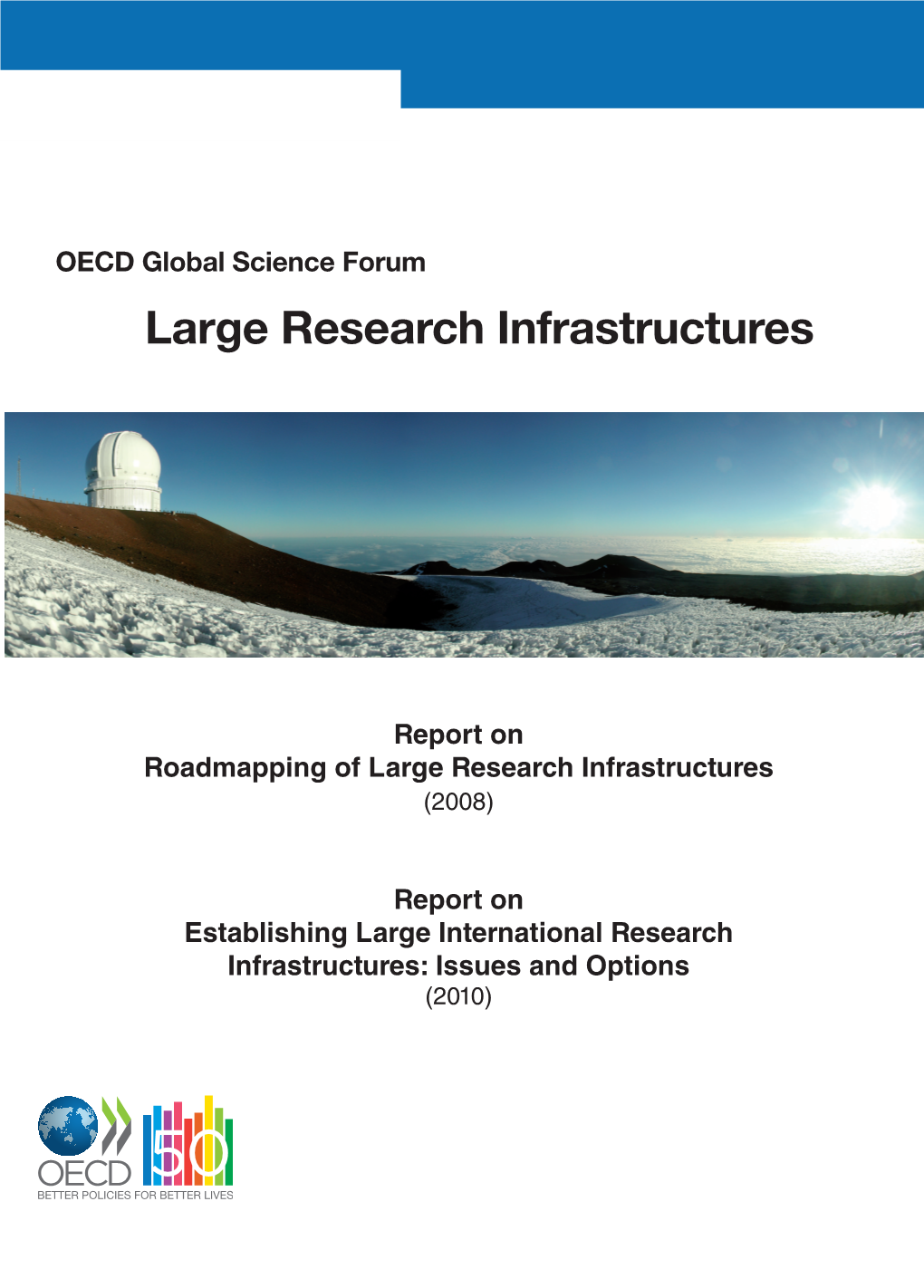 Report on Roadmapping of Large Research Infrastructures (2008)