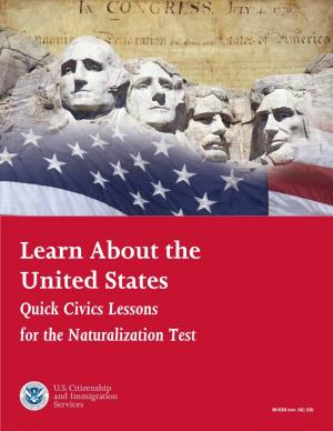Learn About the United States Quick Civics Lessons for the Naturalization Test