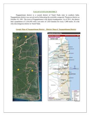 NAGAPATTINAM DISTRICT Nagapattinam District Is a Coastal District of Tamil Nadu State in Southern India. Nagapattinam District W