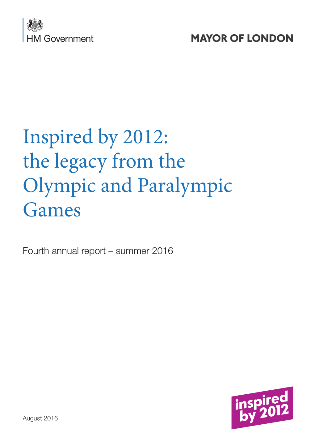 Inspired by 2012: the Legacy from the Olympic and Paralympic Games