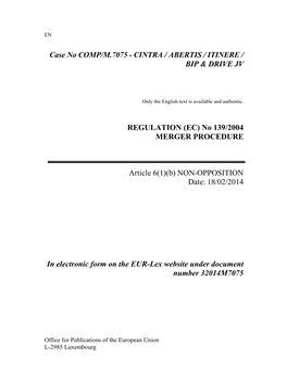 Case No COMP/M.7075 - CINTRA / ABERTIS / ITINERE / BIP & DRIVE JV