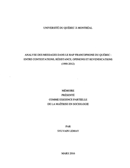 Analyse Des Messages Dans Le Rap Francophone Du Québec : Entre Contestations, Résistance, Opinions Et Revendications (1990-2012)