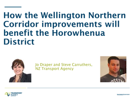 How the Wellington Northern Corridor Improvements Will Benefit the Horowhenua District