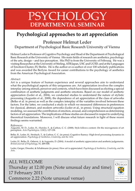 PSYCHOLOGY DEPARTMENTAL SEMINAR Psychological Approaches to Art Appreciation Professor Helmut Leder Department of Psychological Basic Research University of Vienna