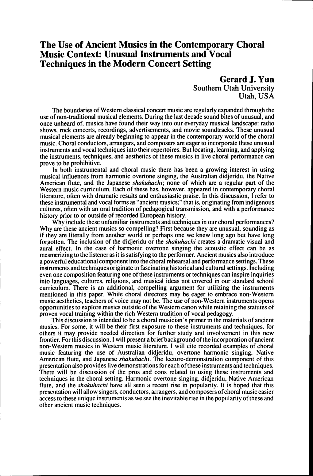 The Use of Ancient Musics in the Contemporary Choral Music Context: Unusual Instruments and Vocal Techniques in the Modern Concert Setting Gerard J