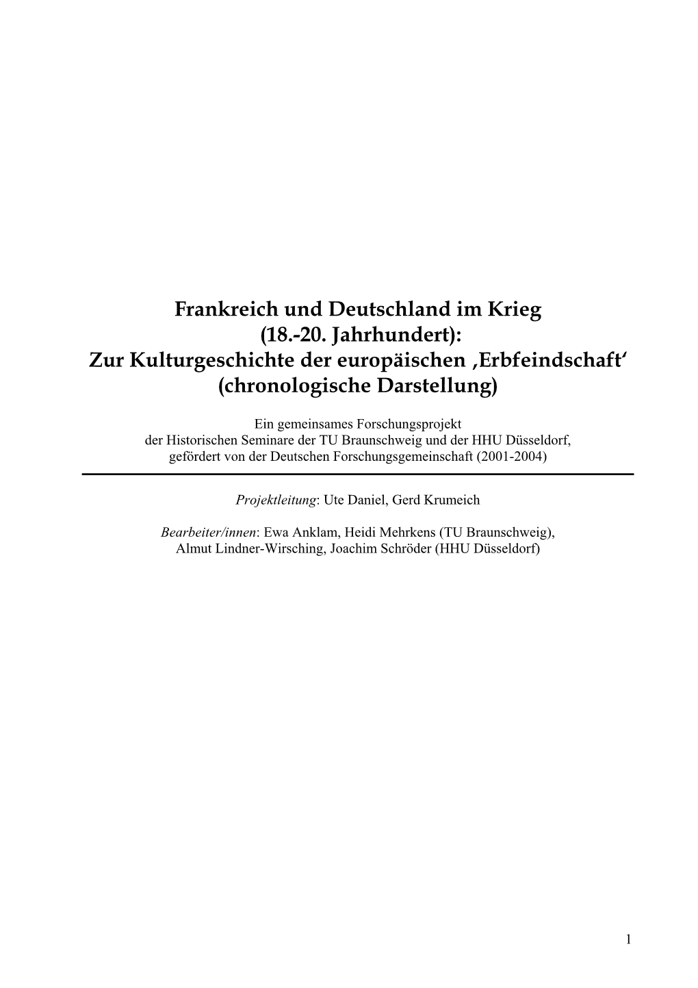 Frankreich Und Deutschland Im Krieg (18.-20. Jahrhundert): Zur Kulturgeschichte Der Europäischen ‚Erbfeindschaft‘ (Chronologische Darstellung)