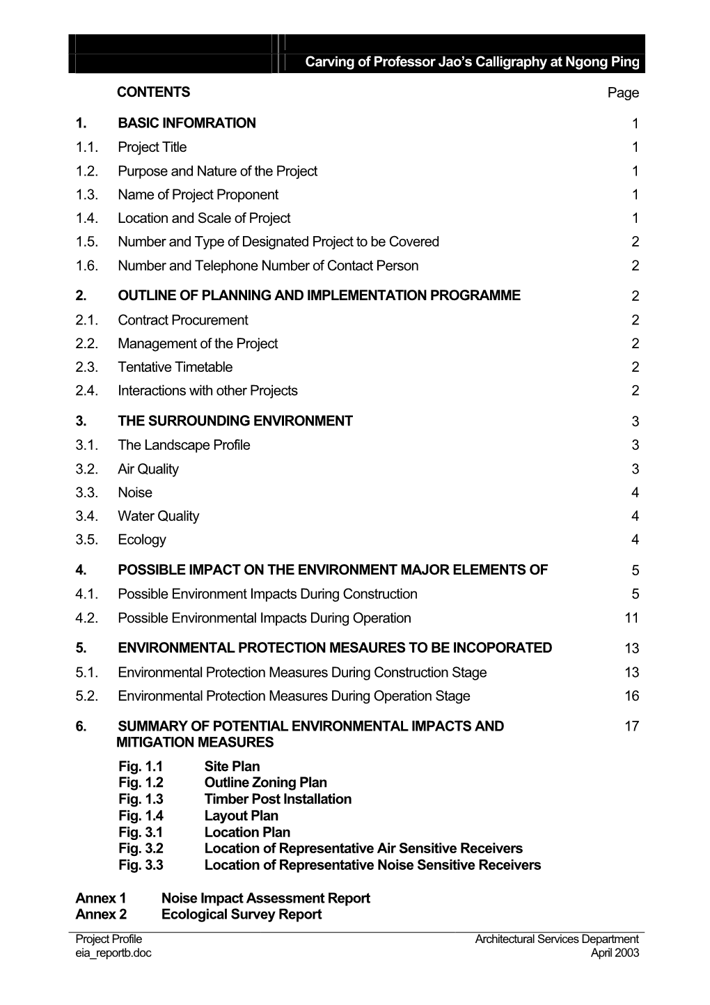 Carving of Professor Jao's Calligraphy at Ngong Ping CONTENTS Page 1. BASIC INFOMRATION 1 1.1. Project Title 1 1.2. Purpose An